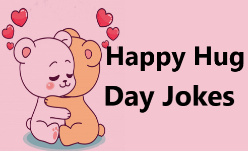 Happy Hug Day Jokes 2025 Funny Quotes, Puns & Hilarious Messages