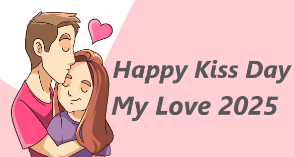 Happy Kiss Day My Love 2025 Romantic Wishes, Messages & Quotes