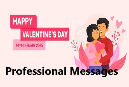 Professional Valentine’s Day Messages 2025