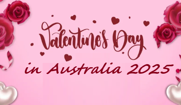 Valentine’s Day in Australia 2025