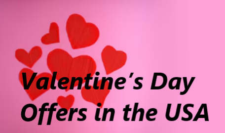 Valentine’s Day Offers in the USA 2025