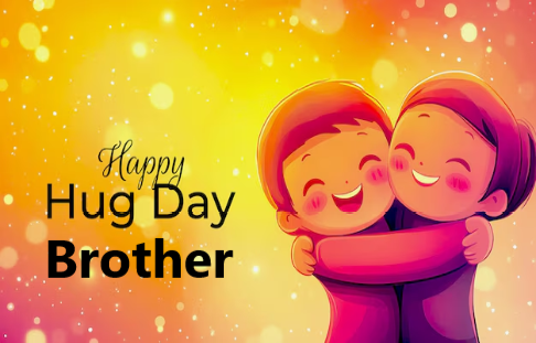 Happy Hug Day Brother 2025 Messages, Together, Quotes, Gift